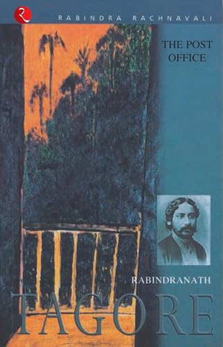 The Post Office (9788171676774) by Rabindranath Tagore; Rupa Books