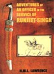 Stock image for Adventures of an Officer in the Service of Runjeet Singh for sale by Books Puddle