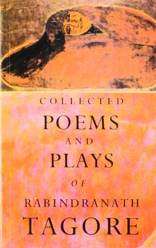 Collected Poems and Plays of Rabind...