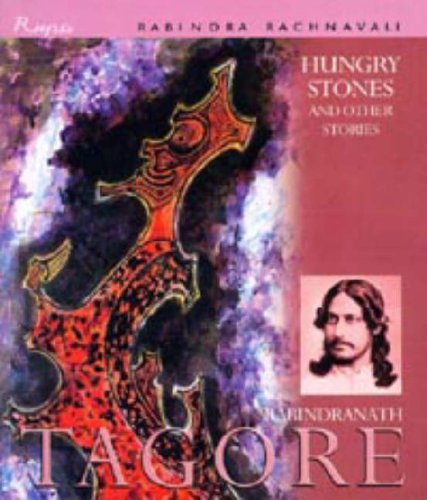 Hungry Stones and Other Stories (9788171677139) by Rabindranath Tagore