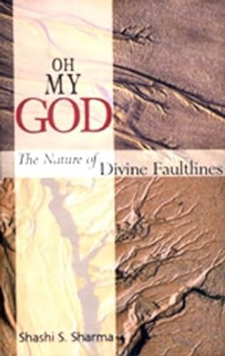 Beispielbild fr Oh My God: The Nature of Divine Faultlines zum Verkauf von Stefan's Book Odyssey