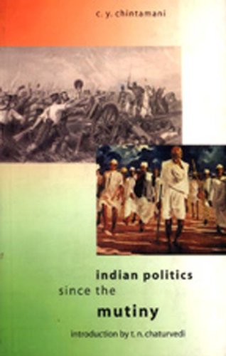 9788171677771: Indian Politics Since the Mutiny