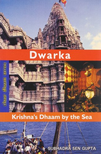 Dwarka: Krishna's Dhaam by the Sea (9788171679416) by Subhadra Sen Gupta