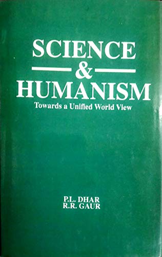 9788171692224: Science and Humanism: Towards a Unified World View
