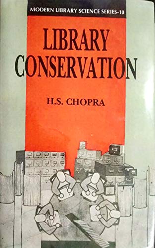 Library conservation (Modern library science series) (9788171693580) by Chopra, H. S