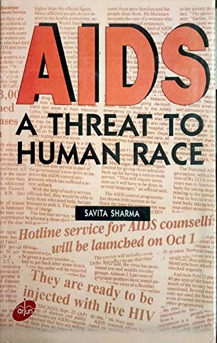 9788171694938: AIDS: A Threat to Human Race