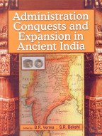 Stock image for Administration, Conquests and Expansion in Ancient India for sale by dsmbooks