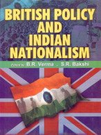 Stock image for British Policy and Indian Nationalism, (1858-1919) for sale by Mispah books