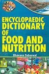 9788171699889: Encyclopaedic Dictionary Of Food And Nutrition