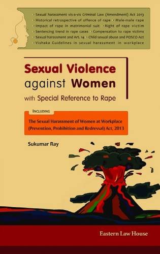 Imagen de archivo de Sexual Violence Against Women with Special Reference to Rape: Including Sexual Harassment of Women at Workplace a la venta por dsmbooks