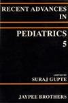 9788171794041: Recent Advances in Pediatrics (Vol 5) [Paperback] [Jan 01, 1995] SURAJ GUPTE