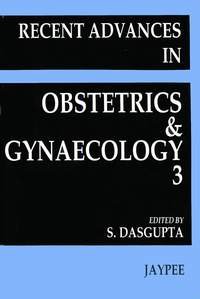 Stock image for Recent Advances in Obstetrics and Gynaecology (Vol 3) for sale by dsmbooks