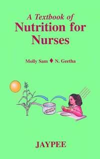 Stock image for A Textbook of Nutrition for Nurses for sale by Books Puddle