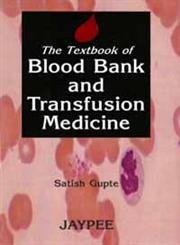 Beispielbild fr The Textbook Of Blood Bank And Transfusion Medicine zum Verkauf von Books in my Basket