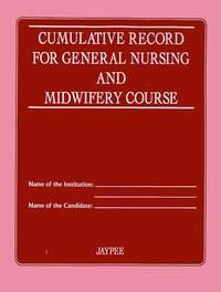 Beispielbild fr Cumulative Records for General Nursing and Midwifery Course zum Verkauf von Books Puddle