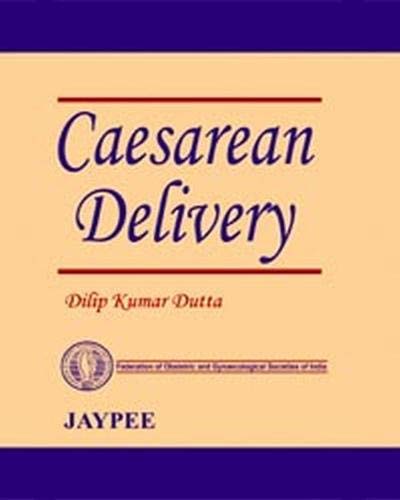 Caesarean Delivery (Fogsi) (9788171799244) by Dutta