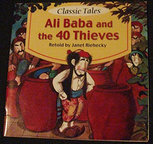 Stock image for Classic Tales Ali Baba and the 40 Thieves by Janet for sale by medimops