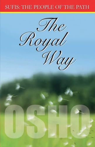 The Royal Way, Sufis: The People of the Path