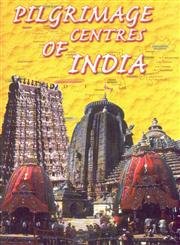 Stock image for Pilgrimage Centers Of India for sale by dsmbooks