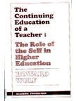 Stock image for The Continuing Education of a Teacher for sale by Books Puddle