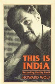 9788171880904: This is India: Recording reality itself by Wolf, Howard