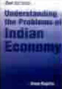 Stock image for Understanding The Problems Of Indian Economy 2nd Edition for sale by Books in my Basket