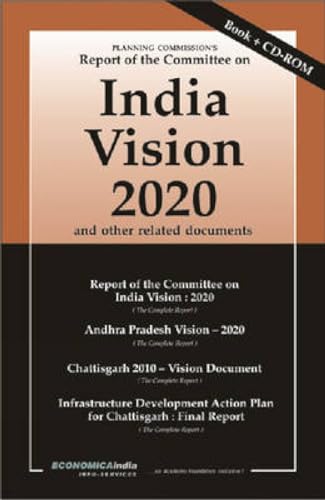 Imagen de archivo de Planning Commission's Report of the Committee on India Vision, 2020 and Vision Documents of Some States a la venta por Books Puddle