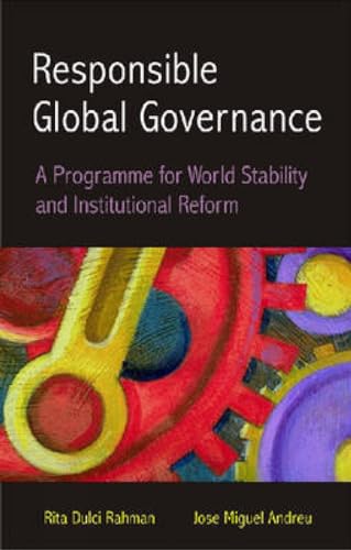 9788171883523: Responsible Global Governance: A Programme for World Stability and Institutional Reform