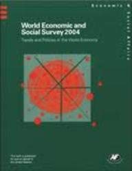 Stock image for World Economic And Social Survey 2004, Trends And Policies In The World Economy for sale by Books in my Basket