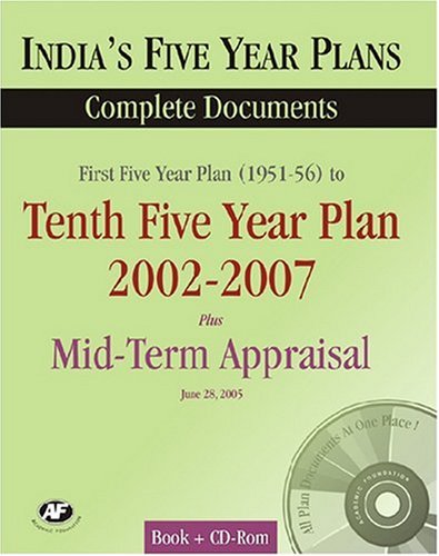9788171884834: India's Five Year Plans: First Five Year Plan to Tenth Five Year Plan plus Mid-Term Appraisal for the Tenth Five Year Plan