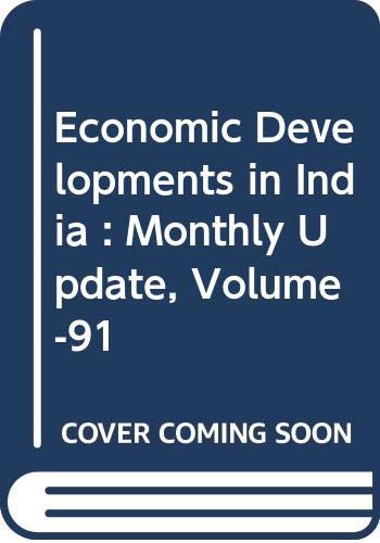 Stock image for Economic Developments in India (EDI) : Monthly Update, Volume 91 for sale by Books Puddle
