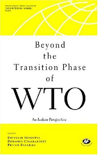 Stock image for Beyond the Transition Phase of WTO: An Indian Perspective on Emerging Issues for sale by Redux Books