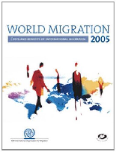 Imagen de archivo de World Migration 2005 Vol. III : Costs and Benefits of International Migration a la venta por Vedams eBooks (P) Ltd