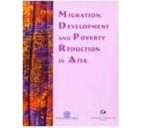 Imagen de archivo de Migration, Development and Poverty Reduction in Asia a la venta por Books Puddle