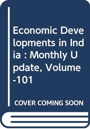 Stock image for Economic Developments in India (EDI) : Monthly Update, Volume 101 for sale by Books Puddle