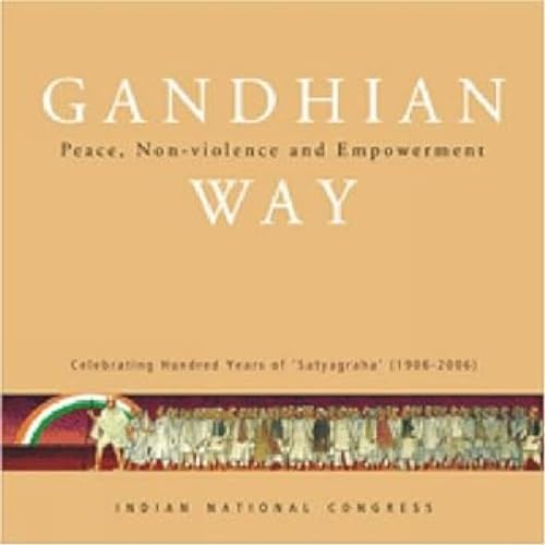 Beispielbild fr Congress, I: Gandhian Way: Peace, Non-violence and Empowerment (Indian National Congress) zum Verkauf von Buchpark