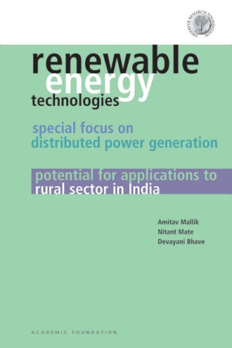 Beispielbild fr Renewable Energy Technologies: Special Focus on Distributed Power Generation - Potential for Applications to Rural Sector in India zum Verkauf von Cambridge Rare Books