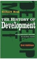 Beispielbild fr The History Of Development, From Western Origins To Global Faith 3rd Edition zum Verkauf von Books in my Basket