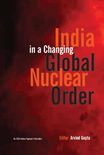 India in a Changing Global Nuclear Order