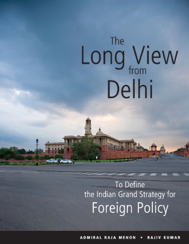 9788171888009: The Long View from Delhi: To Define the Indian Grand Strategy for Foreign Policy