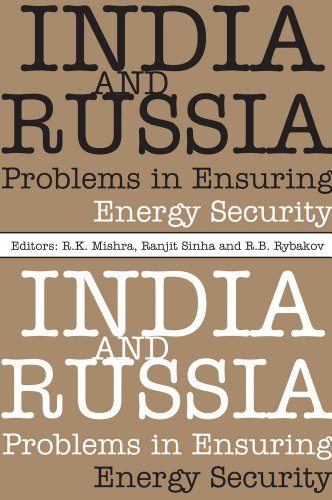 Beispielbild fr India and Russia: Problems in Ensuring Energy Security zum Verkauf von Redux Books