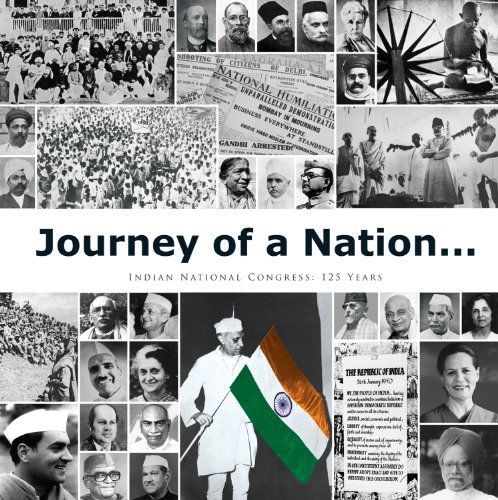 Beispielbild fr Journey of a Nation: Indian National Congress 125 Years zum Verkauf von Revaluation Books