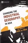 Beispielbild fr Changing the Industrial Geography in Asia zum Verkauf von Books Puddle