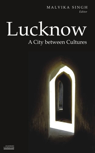 9788171888894: Lucknow: A City Between Cultures