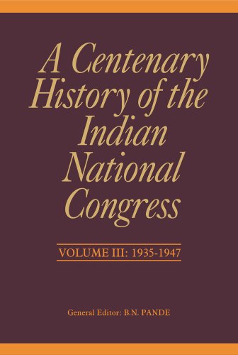 Stock image for A Centenary History of the Indian National Congress, 1935-1947 for sale by Books Puddle
