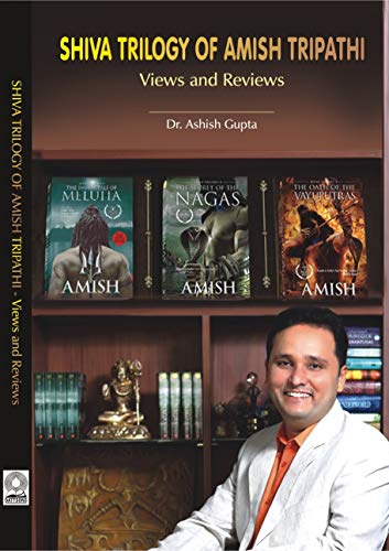 Stock image for Shiva Trilogy of Amish Tripathi: Views and Reviews for sale by Vedams eBooks (P) Ltd
