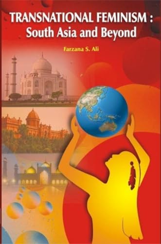 Stock image for Transnational Feminism: South Asia and Beyond for sale by Vedams eBooks (P) Ltd
