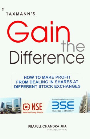 Stock image for Gain The Difference - How To Make Profit From Dealling In Shares At Different Stock Exchanges for sale by dsmbooks