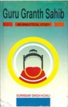 Stock image for Guru Granth Sahib: An Analytical Study for sale by dsmbooks