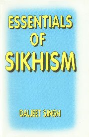 Stock image for Essentials of Sikhism for sale by Blacket Books, PBFA